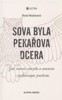 SOVA BYLA PEKAŘOVA DCERA