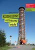 ROZHLEDNY A ZTRACENÉ HRADY ČR 2.-VÝCHOD - 2. VYDÁNÍ