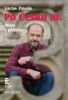 PO ČESKU III.-MÍSTA S PŘÍBĚHY