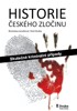 HISTORIE ČESKÉHO ZLOČINU-SKUTEČNÉ KRIMINÁLNÍ PŘÍPADY