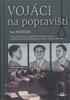 VOJÁCI NA POPRAVIŠTI