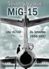 STŘÍBRNÝ TRYSKÁČ MIG-15-ČS.LETECTVI 1950-1975