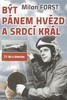 BÝT PÁNEM HVĚZD A SRDCÍ KRÁL