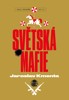 SVĚTSKÁ MAFIE