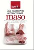 JAK NAKUPOVAT A ZPRACOVÁVAT MASO