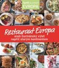 RESTAURANT EVROPA ANEB GURMÁNSKÝ VÝLET NAPŘÍČ STARÝM KONTIN
