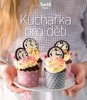 KUCHAŘKA PRO DĚTI (EDICE APETIT)