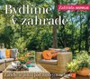 BYDLÍME V ZAHRADĚ - ZAŘIĎTE SI POKOJ POD  MODRÝM NEBEM