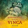 DOBRODRUŽSTVÁ PAVÚKA VINCA - VELKÉ VYDÁNÍ
