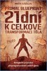 21 DNÍ K CELKOVÉ TRANSFORMACI TĚLA-PRIMAL BLUEPRINT