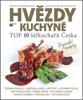 HVĚZDY KUCHYNĚ ANEB TOP 10 ŠÉFKUCHAŘŮ