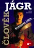 ČLOVĚK JÁGR-HOKEJOVÁ BIBLE