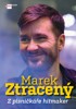 MAREK ZTRACENÝ