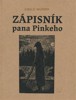 ZÁPISNÍK PANA PINKEHO