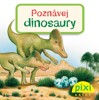 POZNÁVEJ DINOSAURY