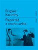 REPORTÁŽ Z ONOHO SVĚTA