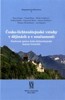 ČESKO - LICHTENŠTEJNSKÉ VZTAHY V DĚJINÁCH A V SOUČASNOSTI