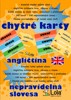 CHYTRÉ KARTY - ANGLIČTINA -NEPRAVIDELNÁ SLOVESA
