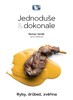 RYBY, DRŮBEŽ, ZVĚŘINA - JEDNODUŠE & DOKO