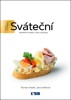 SVÁTEČNÍ - SPOLEHLIVÉ RECEPTY, RADY A POSTUPY