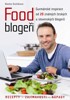 FOOD BLOGEŘI - GURMÁNSKÉ INSPIRACE OD 20 Č. A SL. BLOGERŮ