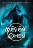 MĚSÍČNÍ OHEŇ
