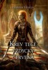KREV TEČE VŽDYCKY ČERVENÁ