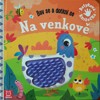 NA VENKOVĚ BAV SE A DOTKNI SE