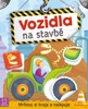 VOZIDLA NA STAVBĚ - MRŇOUS SI HRAJE