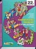 FANTASTICKÉ PŘÍBĚHY ČTYŘLÍSTKU 22.