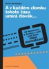 A V KAŽDÉM ZLOMKU TOHOTO ČASU UMÍRÁ ČLOVĚK-OD NEMOCNICE...