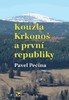 KOUZLA KRKONOŠ A PRVNÍ REPUBLIKY