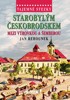 TAJEMNÉ STEZKY - STAROBYLÝM ČESKOBRODSKEM MEZI VÝROVKOU A ŠE