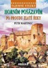 TAJEMNÉ STEZKY - HORNÍM POSÁZAVÍM PO PROUDU ZLATÉ ŘEKY