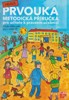 HRAVÁ PRVOUKA 1-METODICKÁ PŘÍRUČKA PRO UČITELE