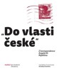 DO VLASTI ČESKÉ-Z KORESPONDENCE ANGELA M.RIPELLINA