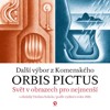 ORBIS PICTUS-SVĚT V OBRAZECH PRO NEJMENŠÍ II. S OBRÁZKY V.S.