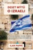 DESET MÝTŮ O IZRAELI