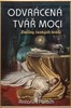ODVRÁCENÁ TVÁŘ MOCI - ZLOČINY ČESKÝCH KRÁLŮ