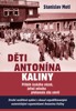 DĚTI ANTONÍNA KALINY / 2. VYDÁNÍ