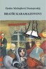 BRATŘI KARAMAZOVOVI