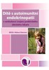 DÍTĚ S AUTOIMUNITNÍ ENDOKRINOPATIÍ V AMBULANCI PR.DĚTS.LÉKAŘ