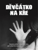 DĚVČÁTKO NA KŘE