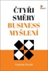 ČTYŘI SMĚRY BUSINESS MYŠLENÍ