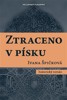 ZTRACENO V PÍSKU