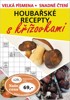 HOUBAŘSKÉ RECEPTY S KŘÍŽOVKAMI