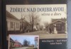 ŽDÍREC NAD DOUBRAVOU VČERA A DNES