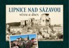 LIPNICE NAD SÁZAVOU VČERA A DNES