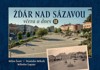 ŽĎÁR NAD SÁZAVOU VČERA A DNES II