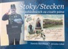 ŠTOKY/STECKEN NA POHLEDNICÍCH ZA CÍSAŘE PÁNA